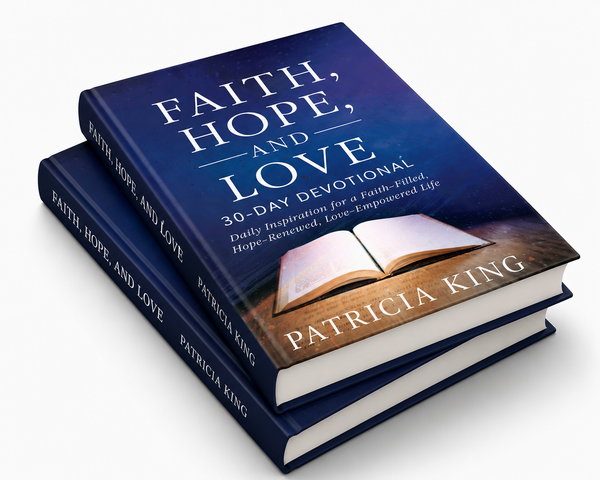 Faith, Hope, and Love - 30 Day Devotional