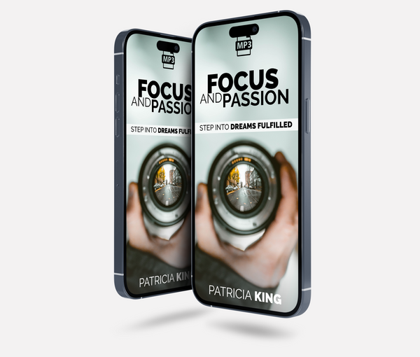 Focus and Passion - MP3 Download by Patricia King