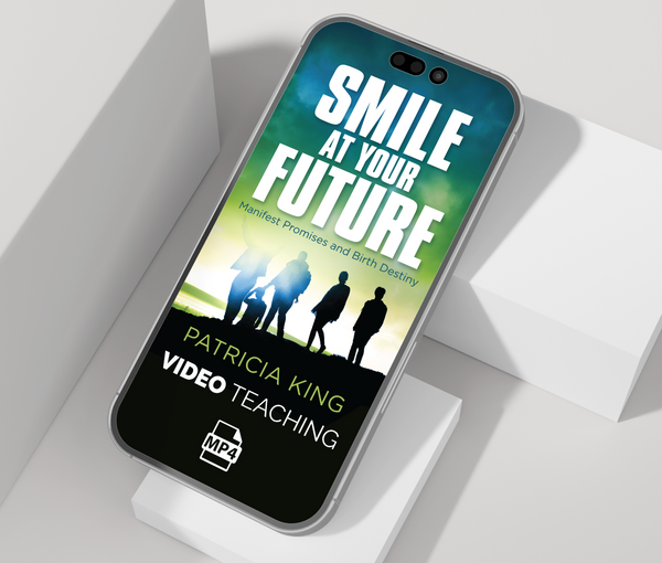 Smile at your Future - MP4 Download (Video) by Patricia King
