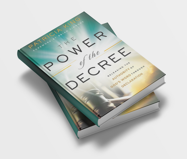 The Power of the Decree by Patricia King Book