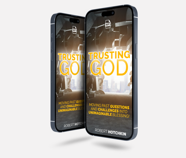 Trusting God –  MP3 Download by Robert Hotchkin