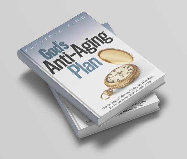 God's Anti-Aging Plan - Book/E-Book by Patricia King