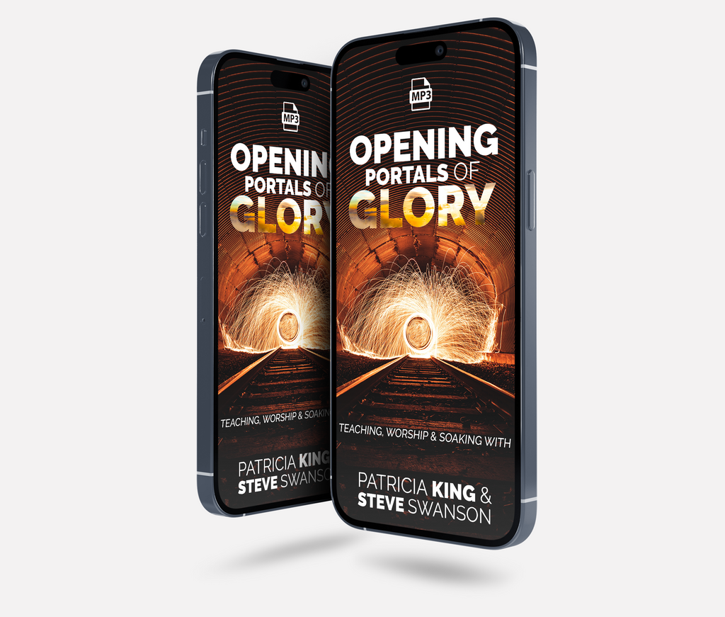 Opening Portals of Glory - MP3 Download by Patricia King