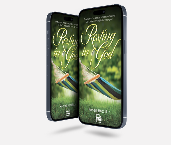 Resting in God – MP3 by Robert Hotchkin
